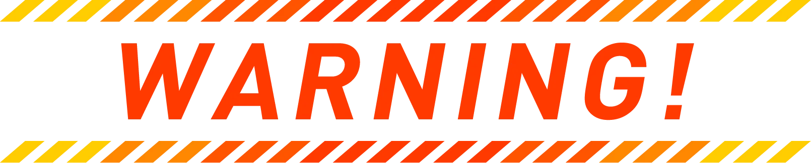 WARNING